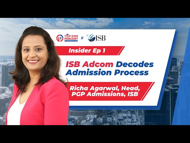How to Crack India's Best B-school? ISB Admissions Head decodes!