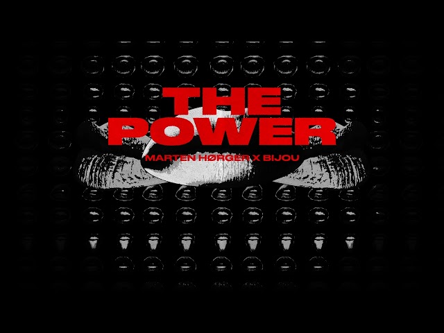 Marten Hørger x BIJOU - The Power (Official Audio)