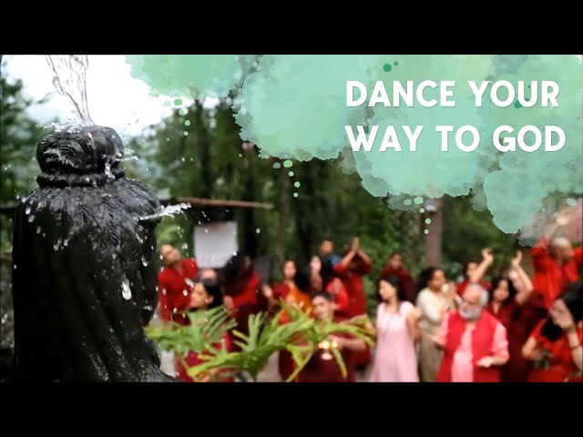 Dance your way to God