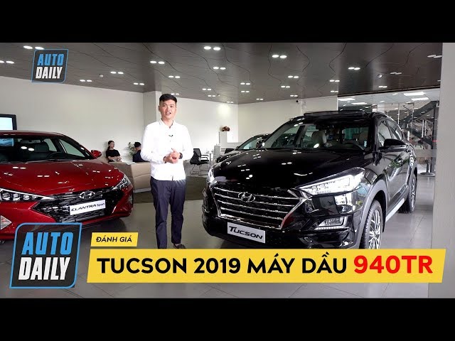 Hyundai Tucson 2019 2.0L máy đầu 940 triệu CÓ GÌ ĐẶC BIỆT? |Autodaily.vn|