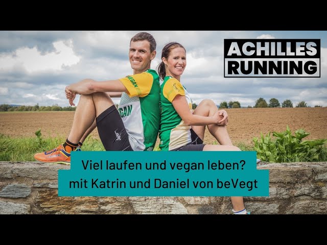 Viel laufen und vegan leben? | ACHILLES RUNNING Podcast