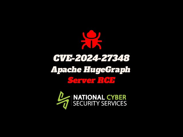 CVE-2024-27348 | RCE in Apache HugeGraph-Server | National Cyber Security Services