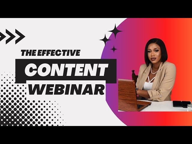 The Effective Content Webinar
