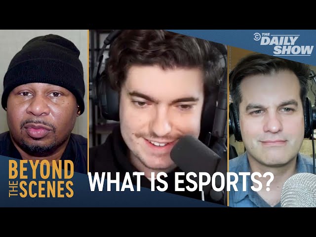 Esports: A Booming Billion Dollar Industry - Beyond the Scenes | The Daily Show