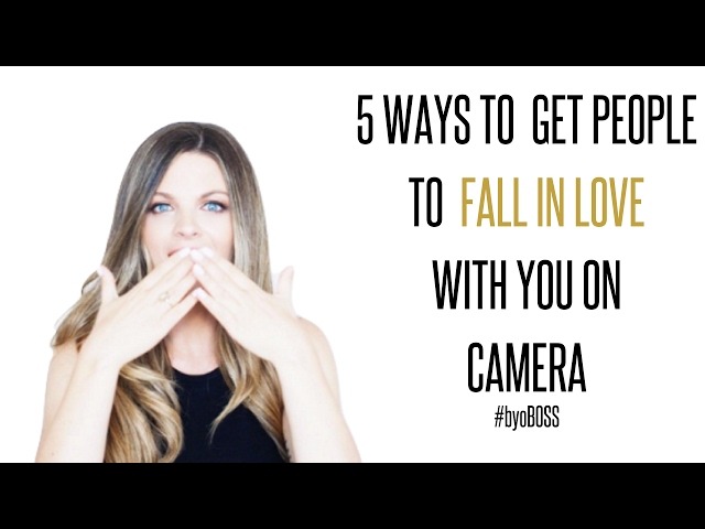 How to Make People Fall In Love With You on Camera