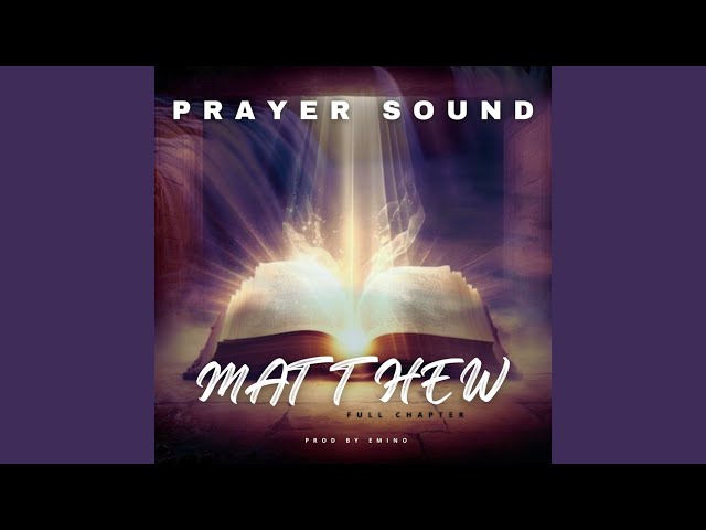Matthew Chapter 9 Prayer Sound