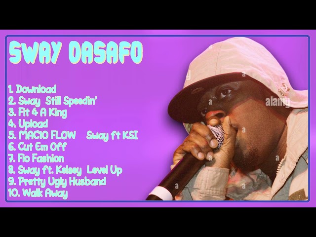 Sway DaSafo-The hits that shaped 2024-Top-Rated Chart-Toppers Lineup-Well-known