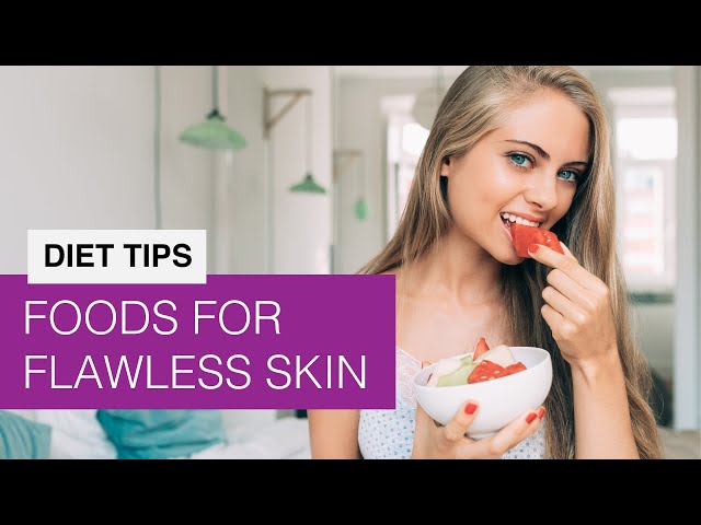 Start Eating This! SuperFoods That Can Help You Have Flawless Skin