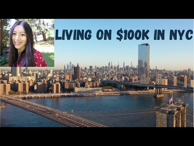 Living on $100K In New York City - Salary Breakdown (NYC) 纽约工资