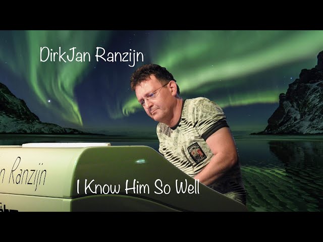I Know Him So Well (Instrumental Cover by DirkJan Ranzijn)