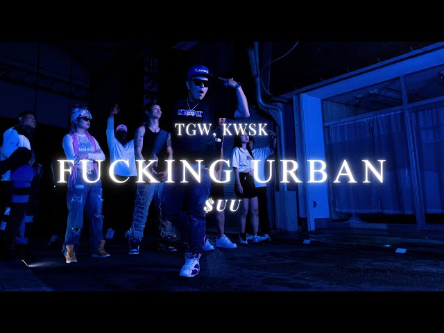 $UU-Fucking urban[Official Music Video]