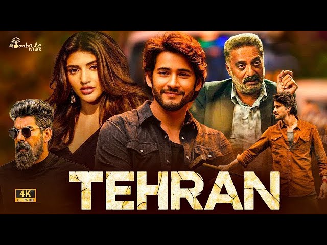 tehran new released full latest hd hindi dubbed action movies mahesh babu sreeleela new south movies