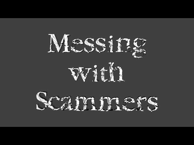 Messing with Scammers: Rev Henry (Part 2: 10 May 2016)