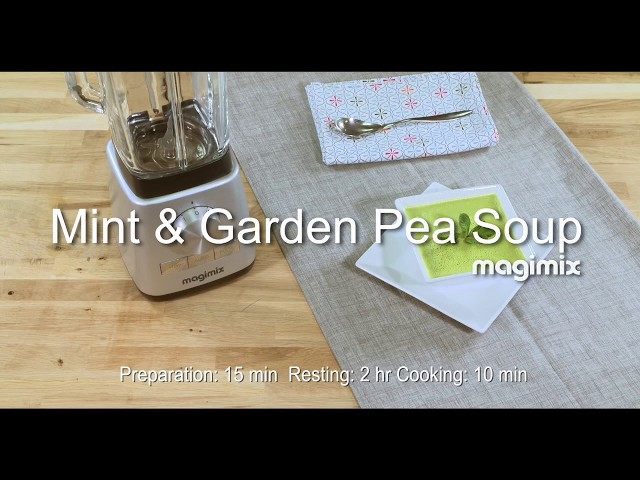 Mint & garden pea soup - Recipe Blender Magimix EN