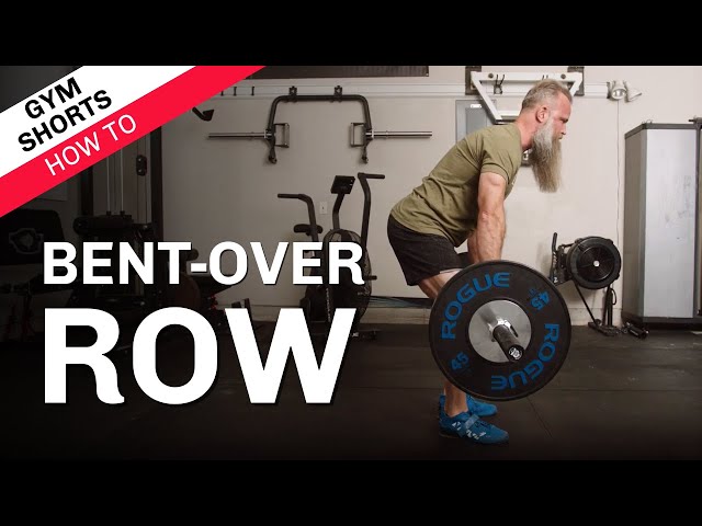 Bent-Over Row: Gym Shorts (How To)