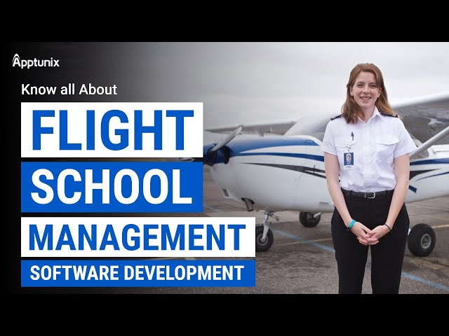 What is Flight School Management Software ? | Know All About Flight Management Software Development