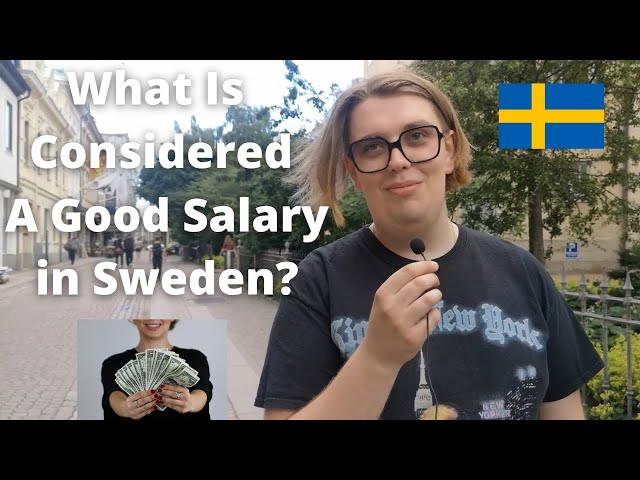 What Is Considered A Good Salary In Sweden? 500000 Kr Enough ? How Much People Earn ?