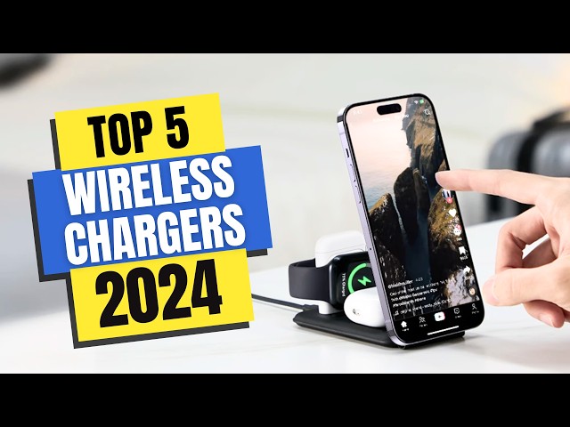 Best Wireless Chargers 2024 | Which Wireless Charger Should You Buy in 2024?