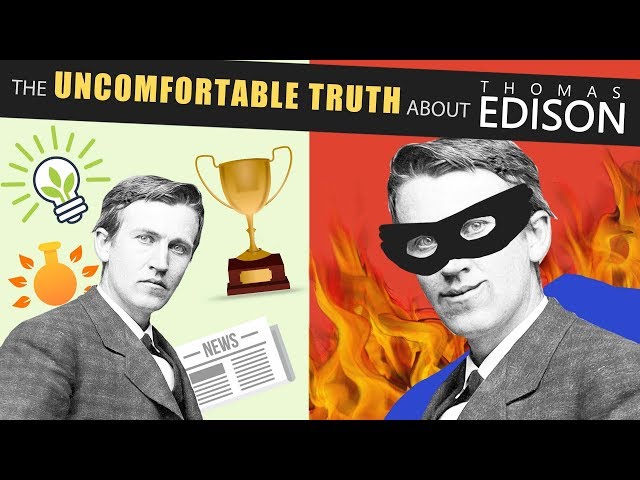 The uncomfortable truth about Edison, the King of Inventions