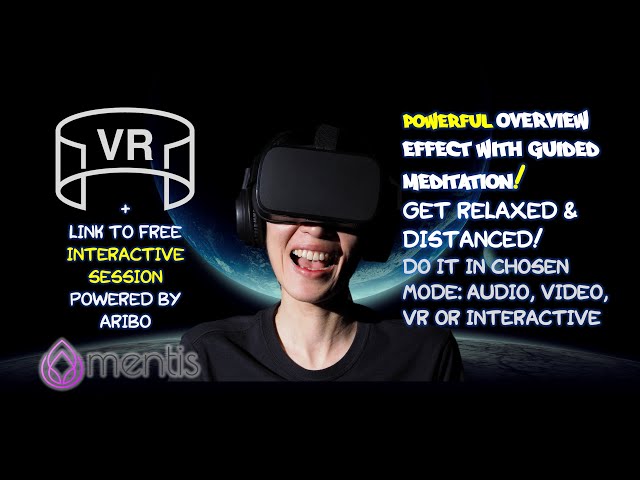 360 VR  Meditation in space - distance yourself and get the overview Effect
