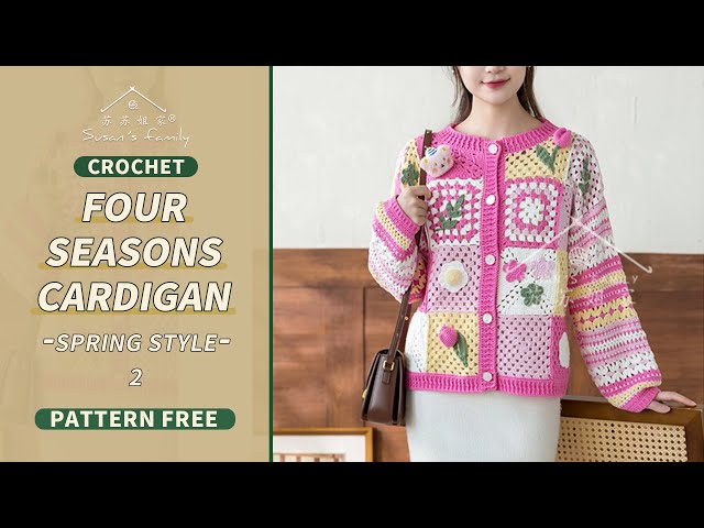 【EN2662 2】Crochet Cardigan Tutorial pt2 | Four Seasons Cardigan - Spring style | Susan's Family