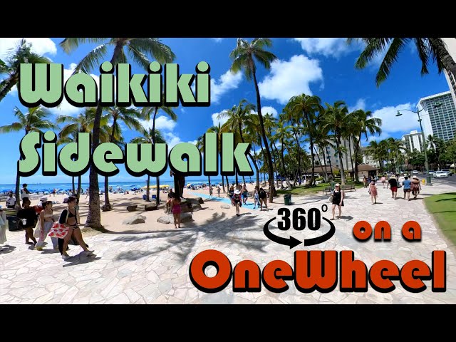 Waikiki Sidewalk 2nd day on a OneWheel