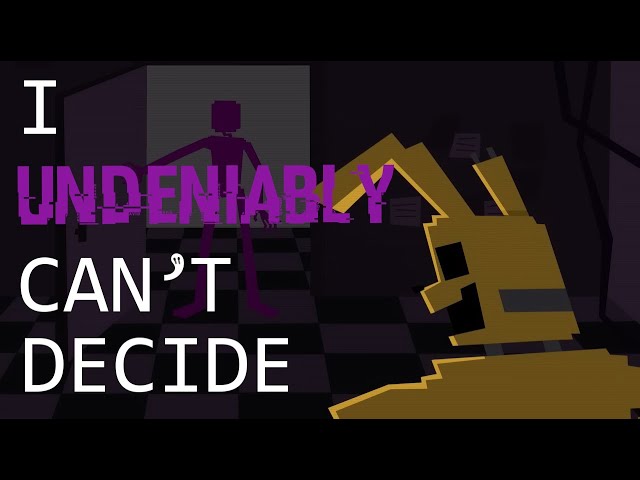 "I can't decide" - Undeniably Canon FNAF Timeline appreciation