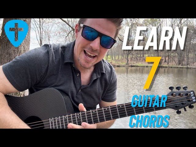 First 7 Chords Beginner Guitar Players Should Learn