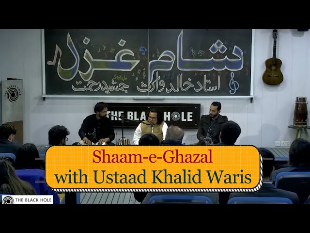 Shaam-e-Ghazal with Ustaad Khalid Waris