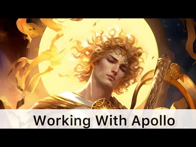 Working With The Greek God Apollo