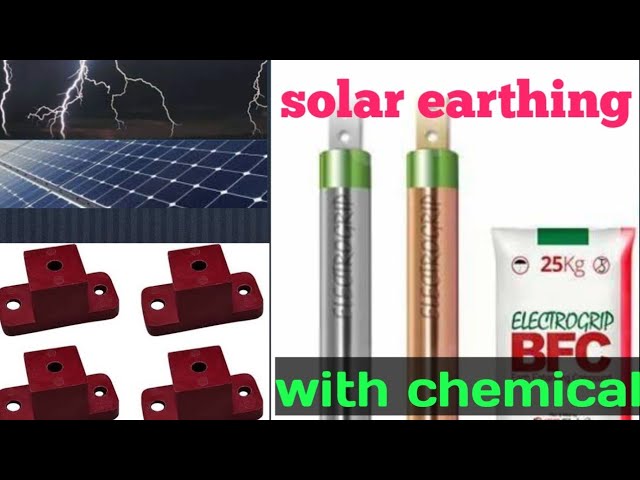 solar earthing with chemical