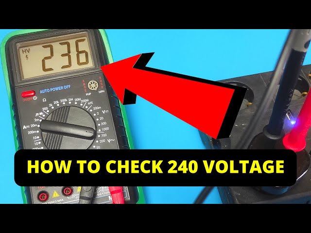 How To Check 240 Voltage With A Multimeter