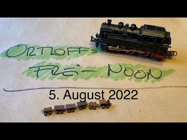 Ortloff’s Frei-Noon - 5. August 2022
