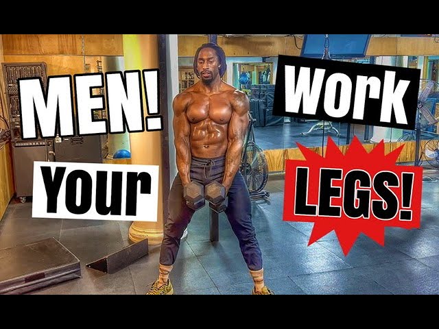Men! Train Legs