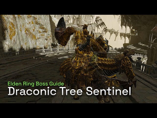 How To Defeat Draconic Tree Sentinel - Elden Ring Boss Gameplay Guide