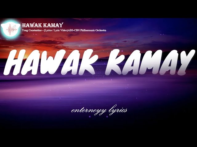 HAWAK KAMAY -  YENG CONSTANTINO (lyric / lyric video)