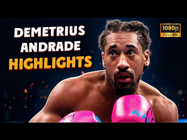 Demetrius Andrade HIGHLIGHTS & KNOCKOUTS | BOXING K.O FIGHT HD