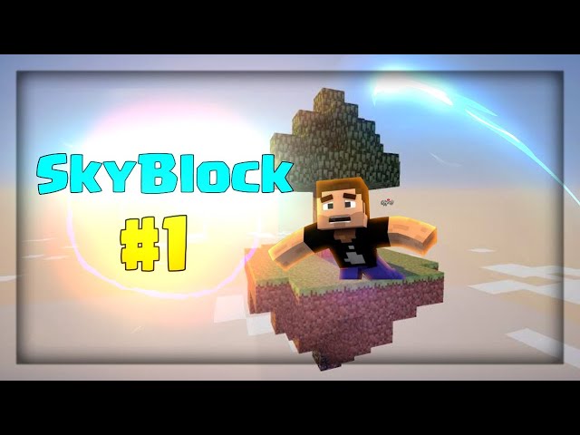 Skyblock #1 // Empieza la aventura