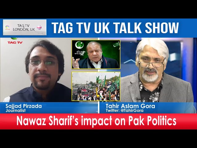 Nawaz Sharif's Impact on Pakistan Politics - UK Talk Show, Oct 20, 2020 @TAG TV