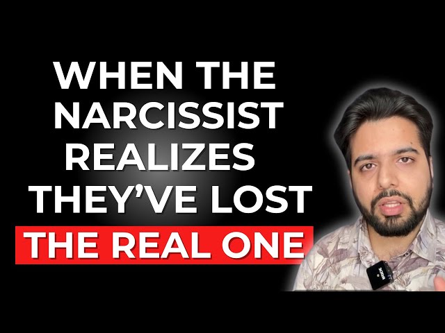 When a Narcissist Realizes They have Lost the Real One