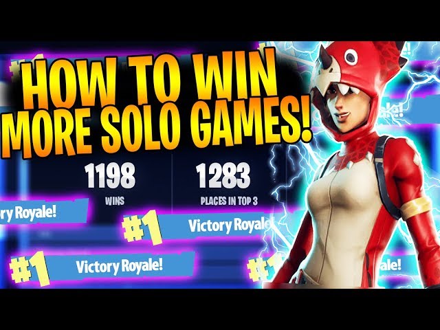 HOW TO GET MORE SOLO WINS IN FORTNITE BATTLE ROYALE! | Fortnite Tips & Tricks Ep. 16