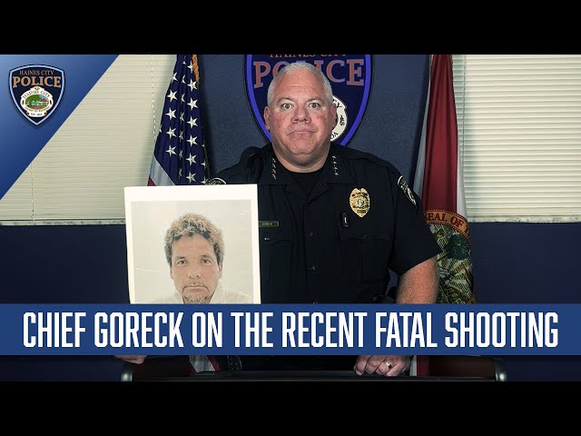 Chief Goreck on the Recent Fatal Shooting