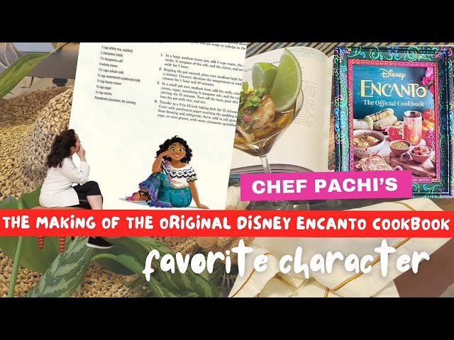 Cooking with Chef Pachi: Honoring Her Favorite Encanto Character #encantodisney