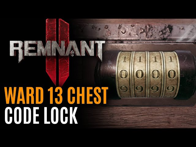 Chest Code Lock Combination Ward13 - Remnant 2 Guide