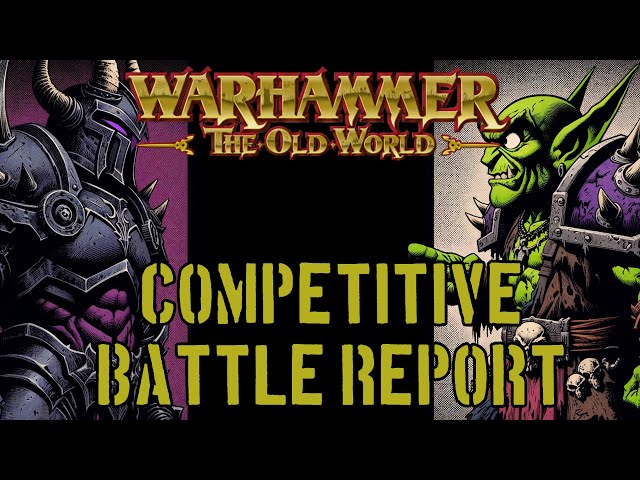 Goblins vs Chaos | Warhammer Old World | Competitive BATTLE REPORT 02
