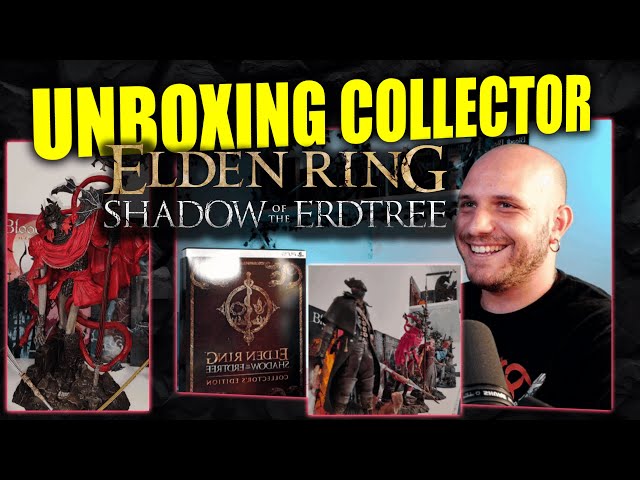 UNBOXING ELDEN RING SHADOW OF THE ERDTREE Collector's Edition | w/Rob