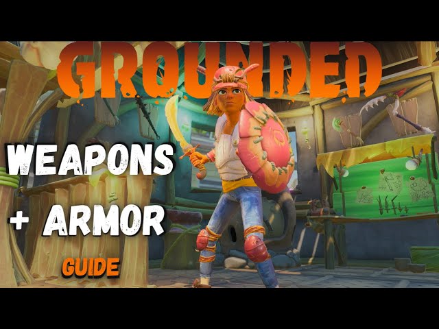 Grounded Guide | Weapons & Armor Guide Walkthrough