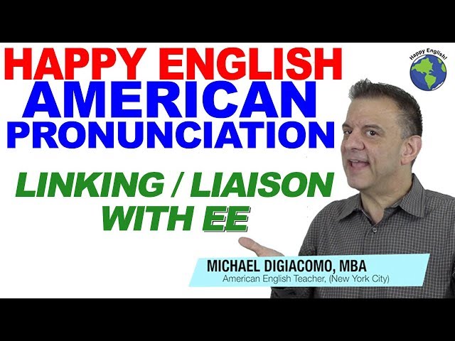Linking Sounds With EE Liaison – Natural American English Pronunciation Lesson