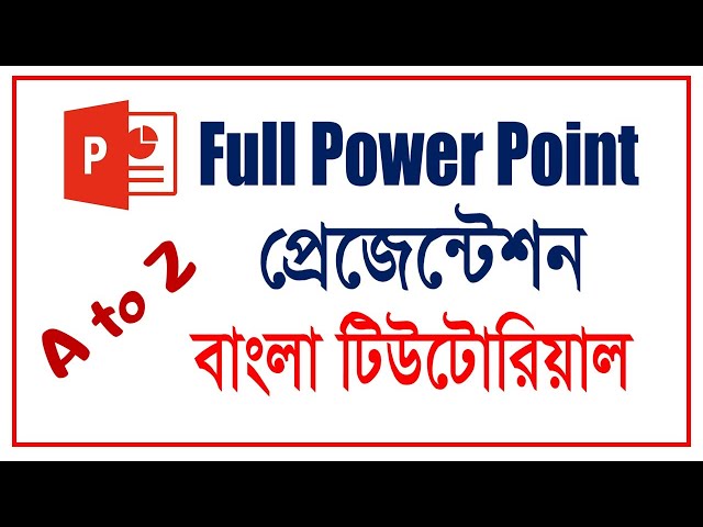 MS PowerPoint Tutorial Bangla | How to make a full PowerPoint Presentation.