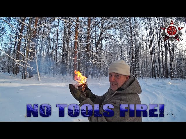 How To Start A Fire With No Tools In Extreme Cold